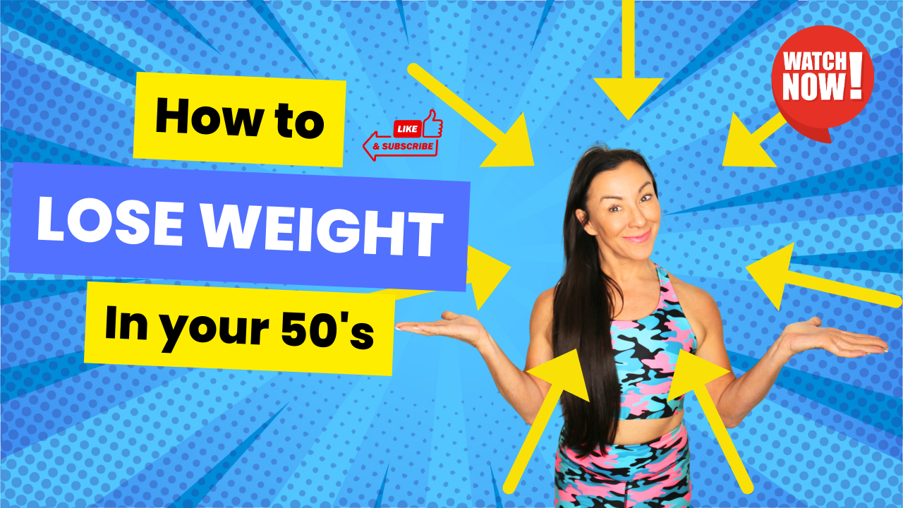 HOW TO LOSE WEIGHT IN YOUR 50'S