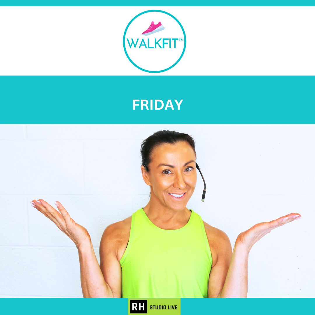 Friday 10th October Walkfit